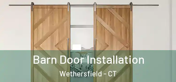 Barn Door Installation Wethersfield - CT