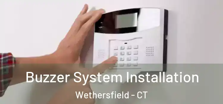 Buzzer System Installation Wethersfield - CT