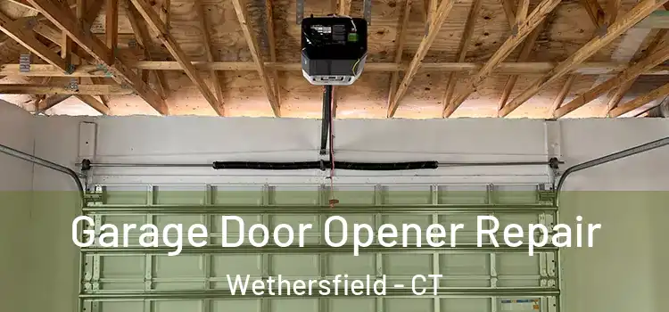  Garage Door Opener Repair Wethersfield - CT