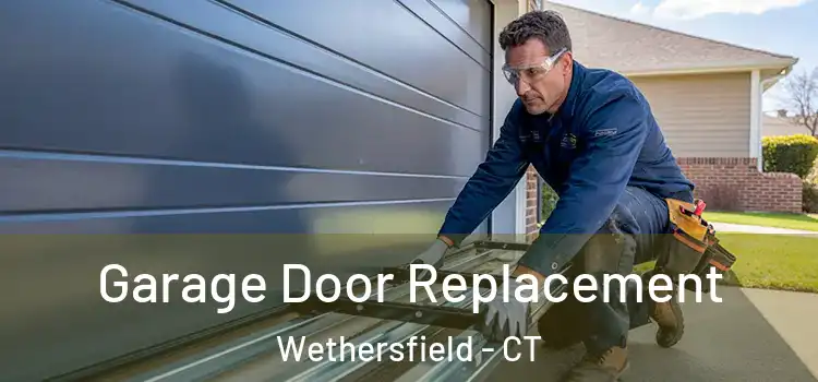  Garage Door Replacement Wethersfield - CT