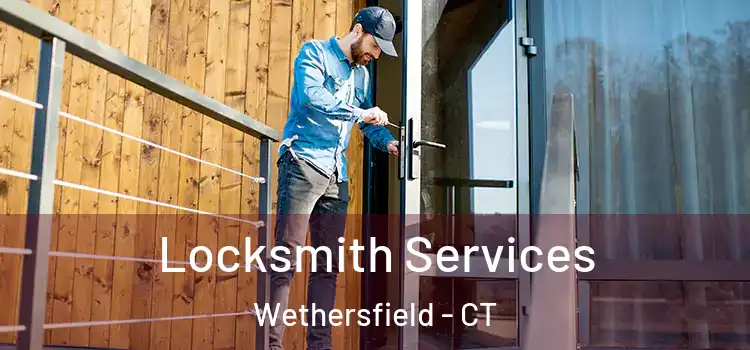  Locksmith Services Wethersfield - CT