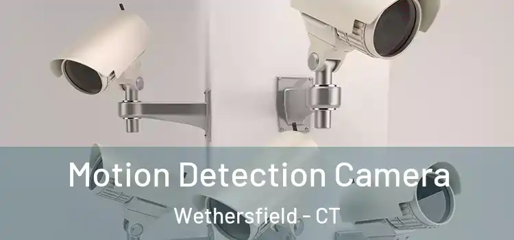  Motion Detection Camera Wethersfield - CT