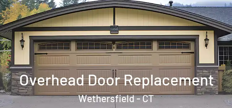  Overhead Door Replacement Wethersfield - CT