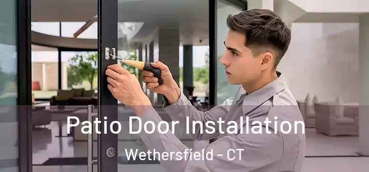  Patio Door Installation Wethersfield - CT
