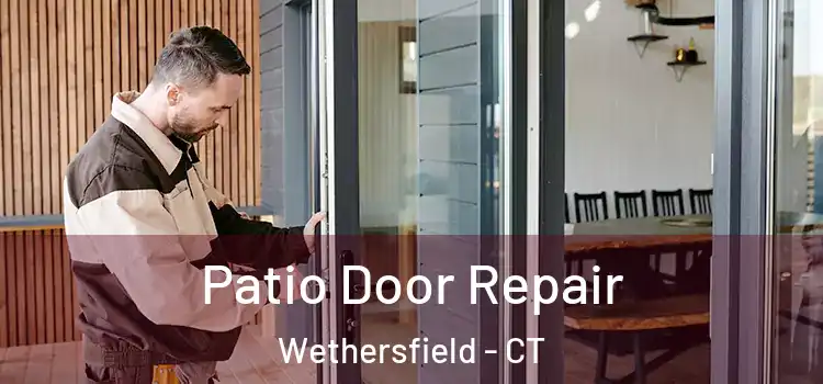 Patio Door Repair Wethersfield - CT