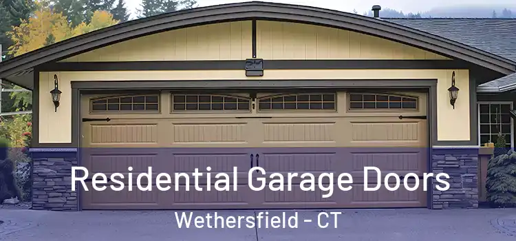  Residential Garage Doors Wethersfield - CT