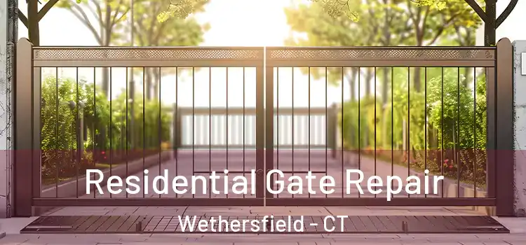 Residential Gate Repair Wethersfield - CT