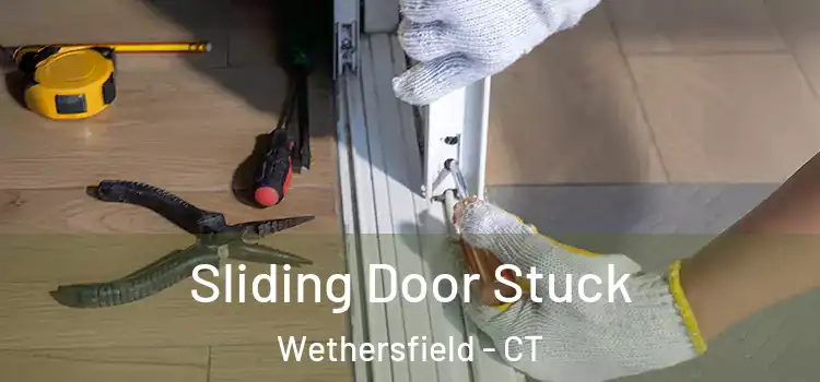  Sliding Door Stuck Wethersfield - CT
