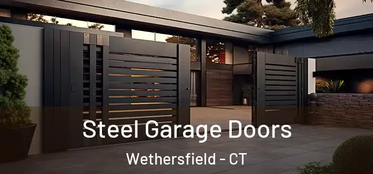  Steel Garage Doors Wethersfield - CT